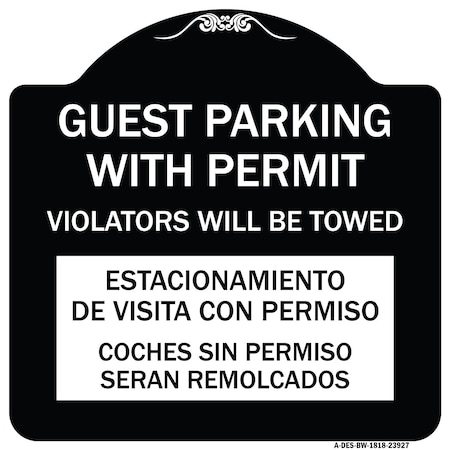 Signmission Guest Parking with Permit Violators Will Be Towed Estacionamento De Visita Con Permis, BW-1818-23927 A-DES-BW-1818-23927